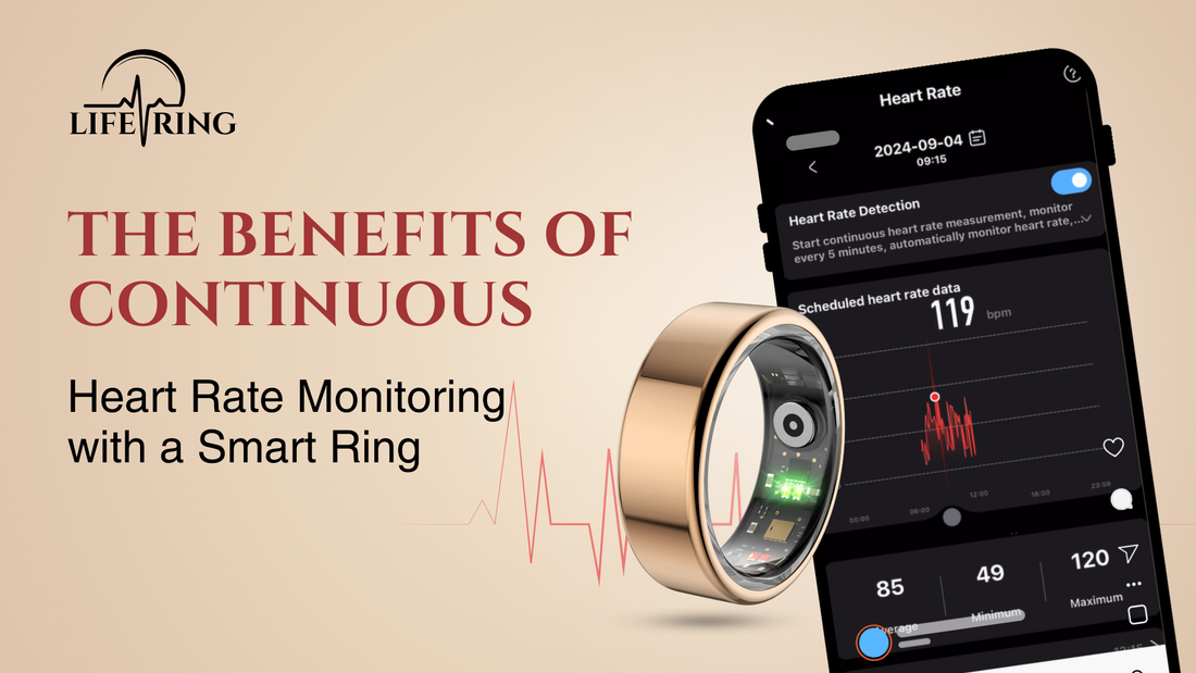 The Benefits of Continuous Heart Rate Monitoring with a Smart Ring