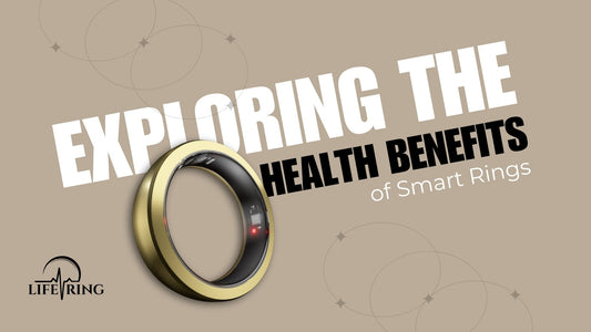 Exploring the Health Benefits of Smart Rings