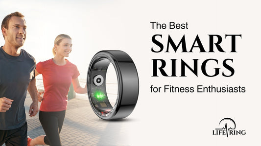The Best Smart Rings for Fitness Enthusiasts