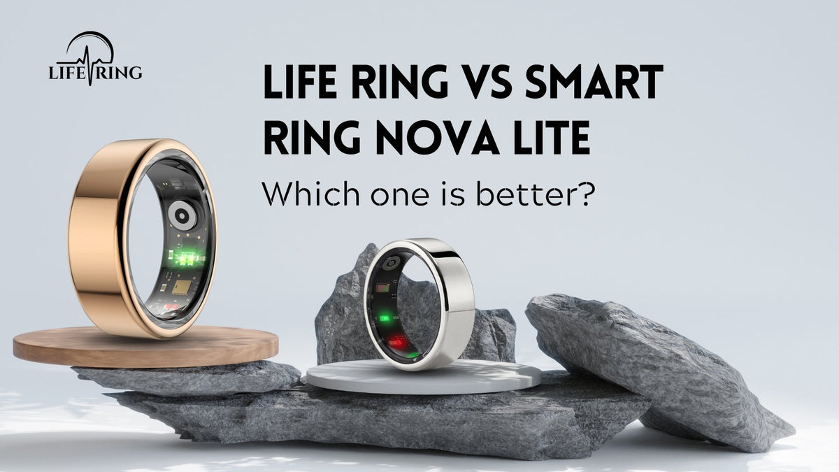 Life Rings Vs Life Ring vs Smart Ring Nova Lite: Which One Is Better?