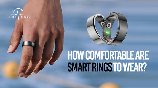 How comfortable are smart rings to wear?