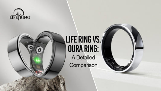 Life Ring vs. Oura Ring a detailed comparison.
