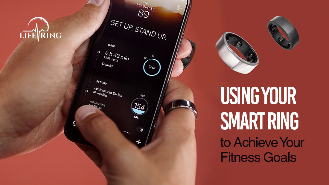 Using your smart ring to achieve your fitness goals.